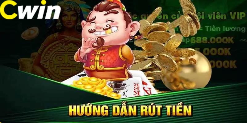 Trình tự thực hiện rút tiền tại Cwin cực đơn giản cho hội viên